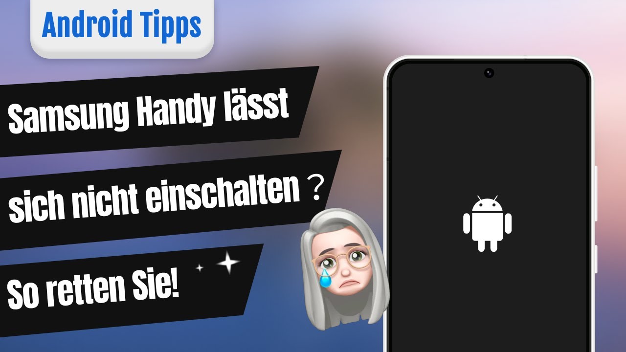 [Tutorial] Samsung-Handy l&auml;sst sich nicht einschalten? Das hilft! [3 Tipps]