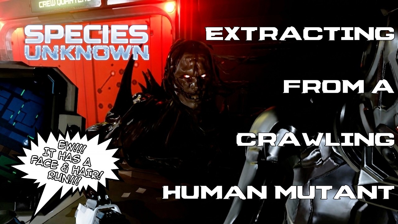 EXTRACTING FROM A CRAWLING HUMAN MUTANT - SPECIES: UNKNOWN [EP.05]