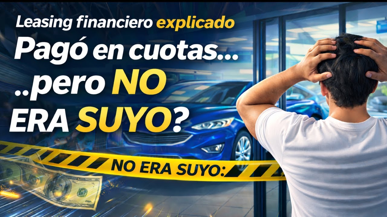Leasing financiero explicado fácil: pagas, lo usas… ¿y no es tuyo?