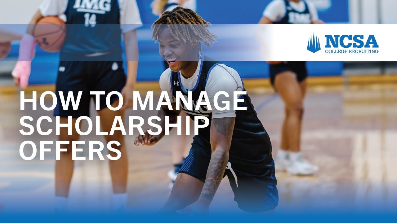How to manage, negotiate and respond to athletic scholarship offers | NCSA Live