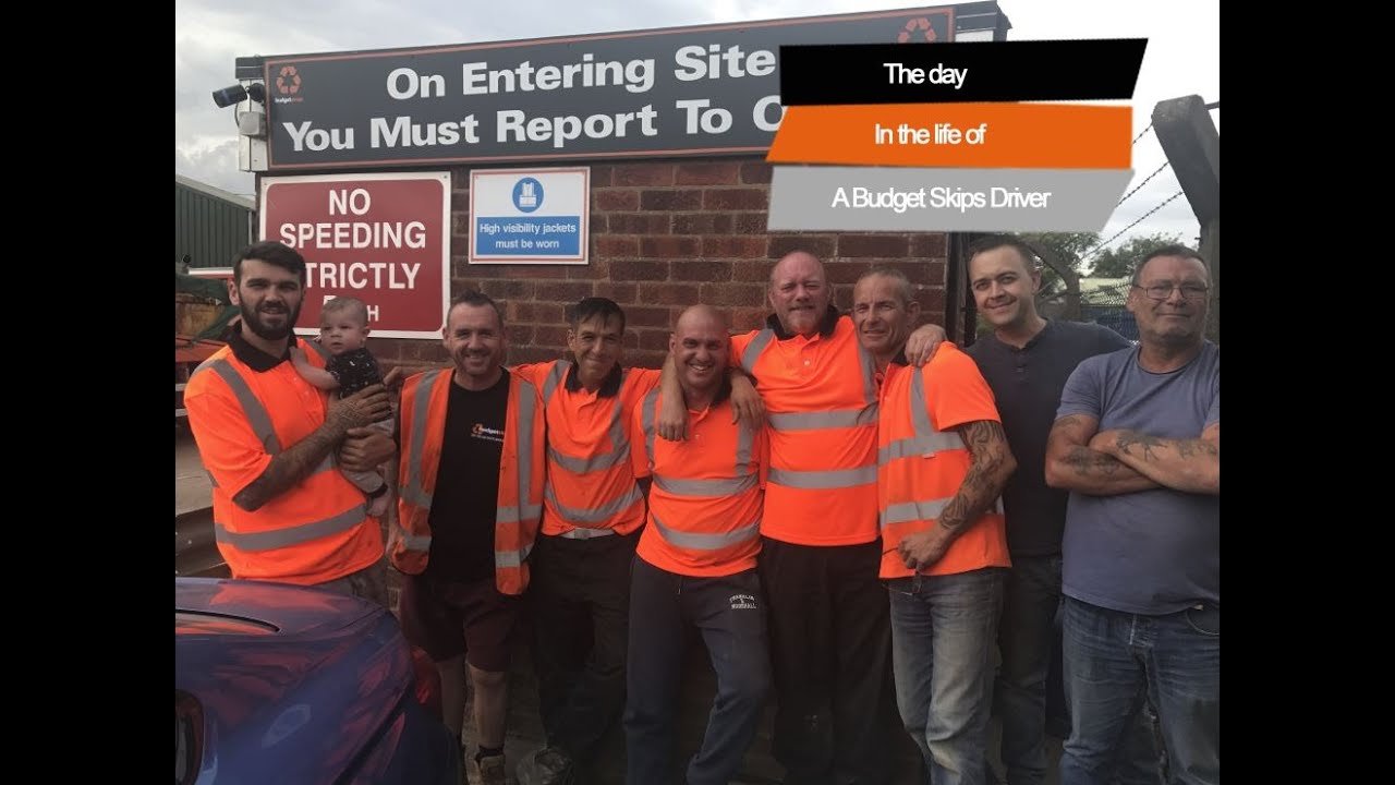The day in the life of a Budget Skip driver!