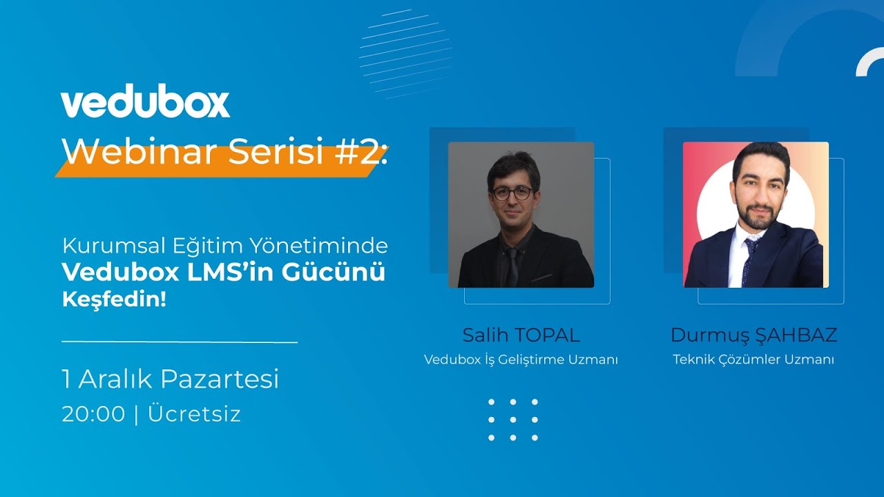 Vedubox Webinar Serisi #2: Kurumsal Eğitim Yönetiminde Vedubox LMS’in Gücünü Keşfedin