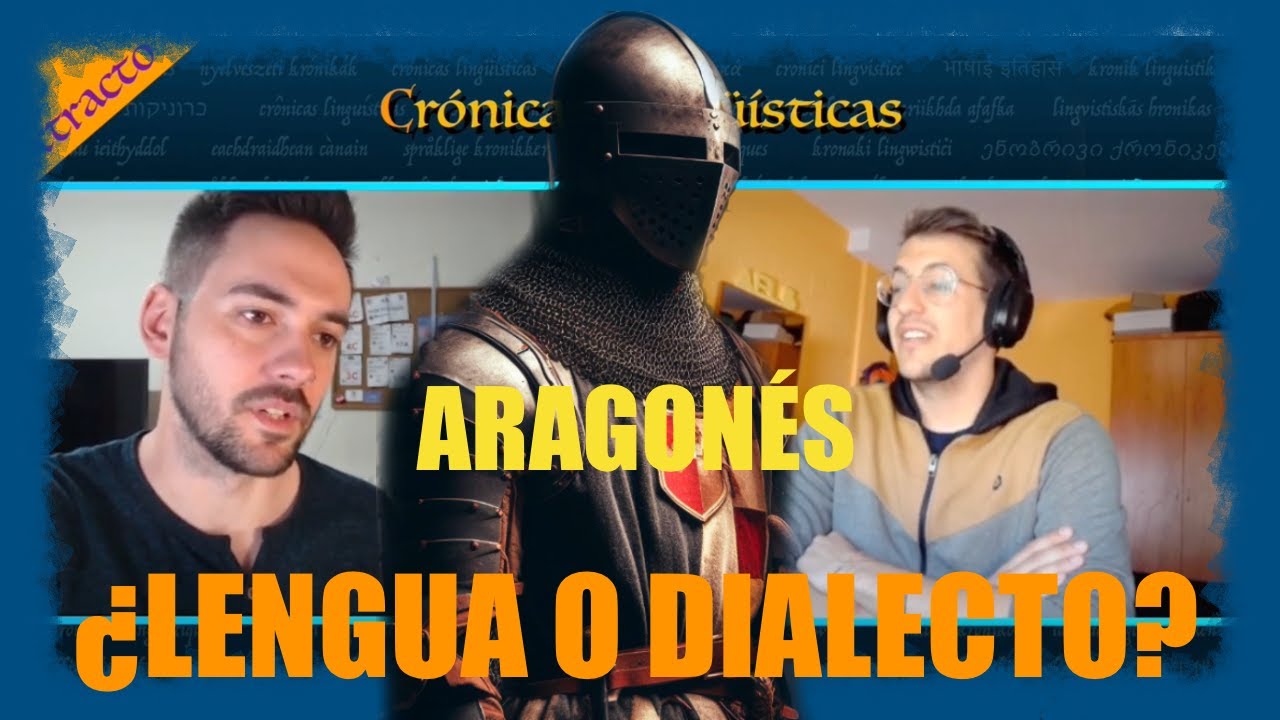 EL ARAGONÉS LENGUA O DIALECTO - Divulgador aragonés nos lo cuenta