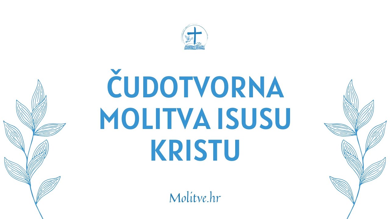 Čudotvorna molitva Isusu Kristu - Povjeri Mu svoju bol - Molitve.hr