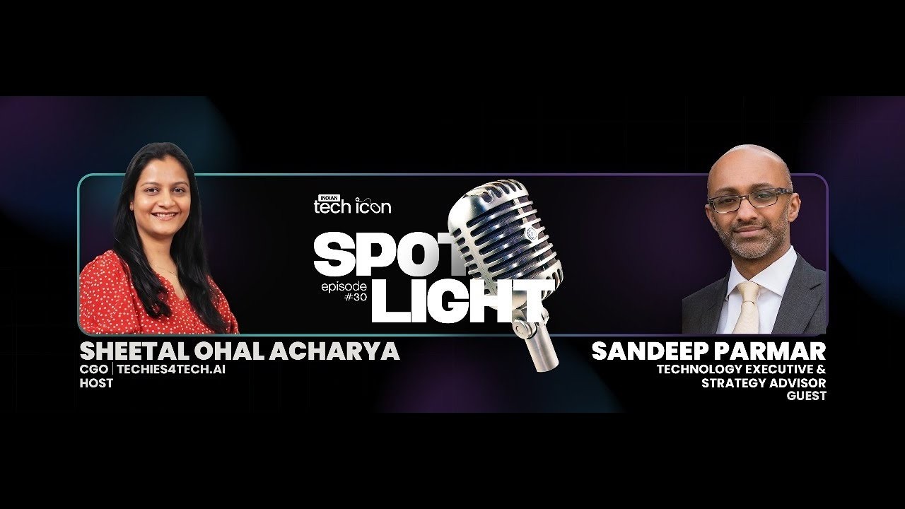 Spotlight on Sandeep Parmar - Technology Executive & Strategy Advisor