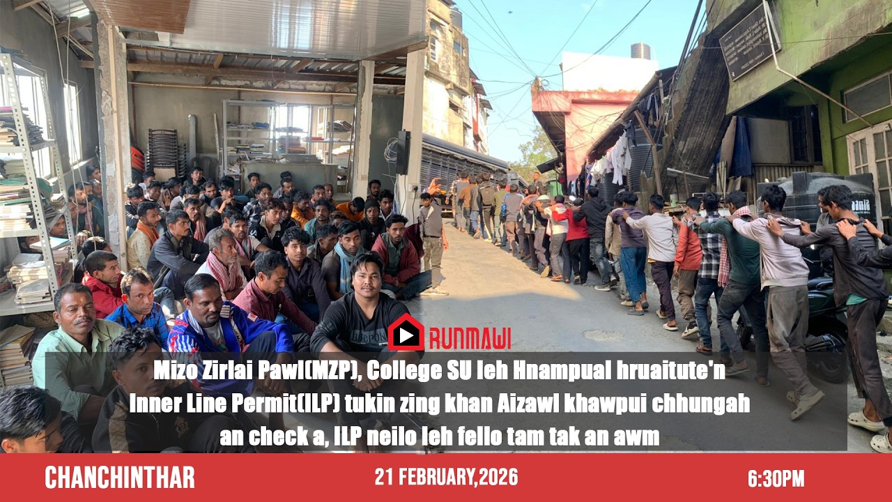 RUNMAWI CHANCHINTHAR | 21 FEBRUARY 2026 | 6:30PM
