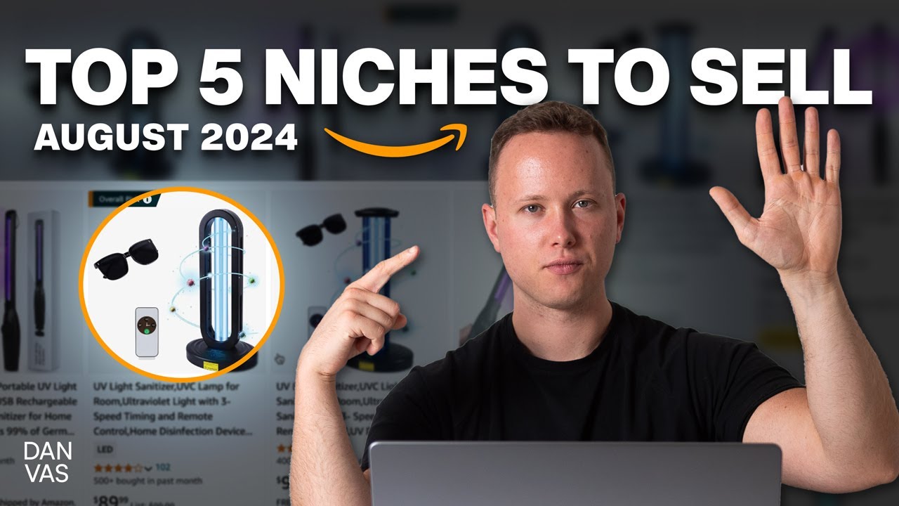 Top 5 Niches To Sell On Amazon FBA NOW In August 2024