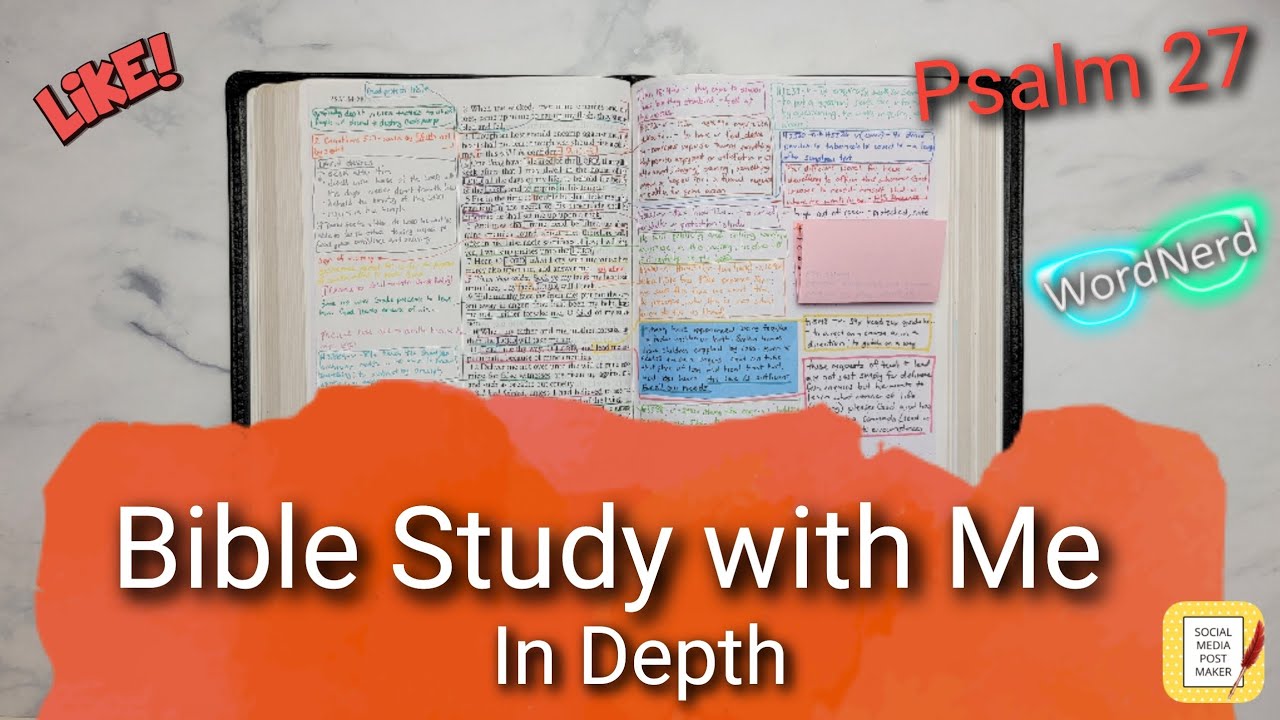 Study the Bible with Me In Depth - Psalm 27