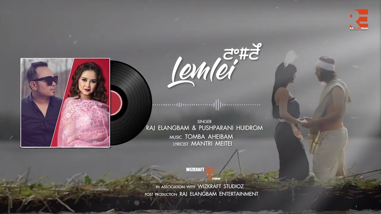 Lemlei - Official Audio Release | Raj Elangbam & Pushparani Huidrom