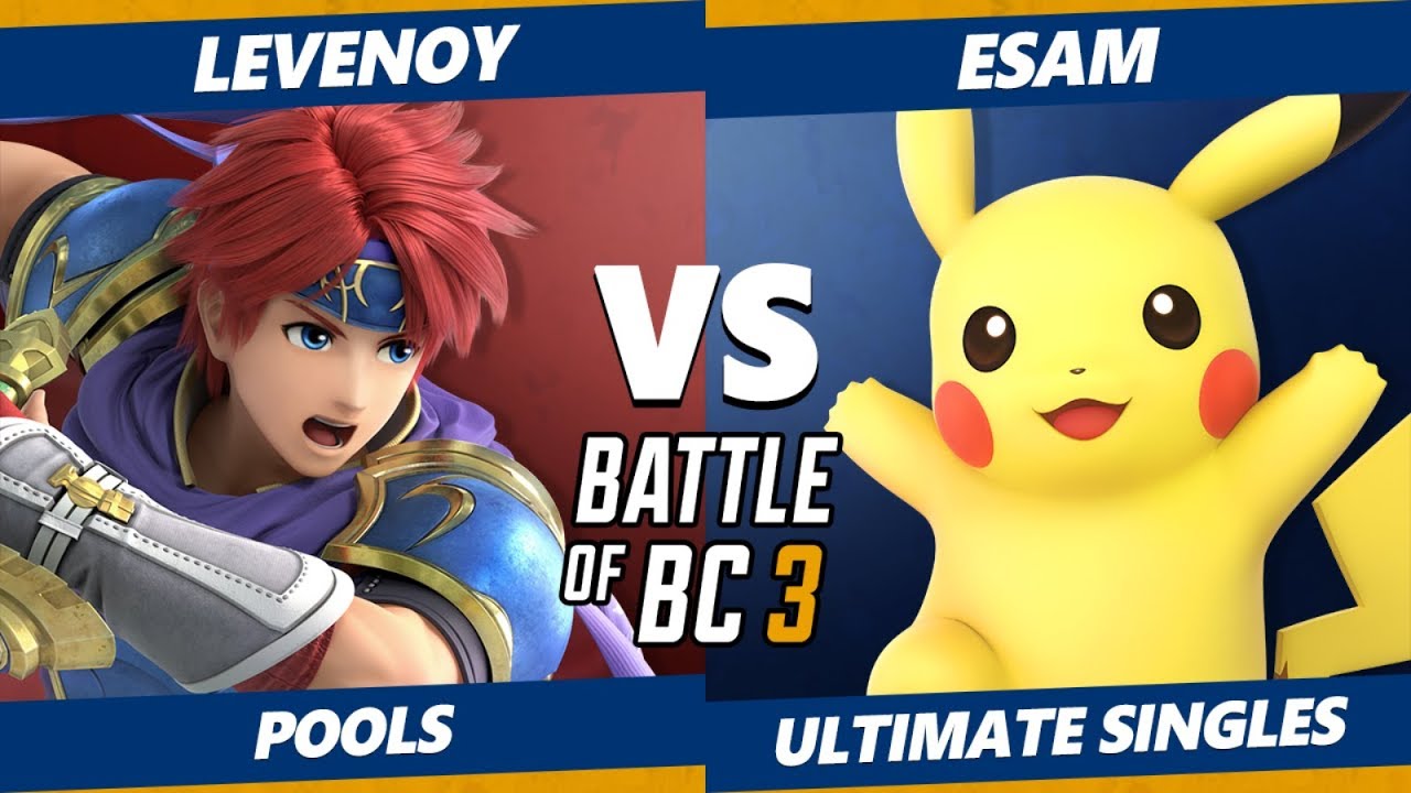 Smash Ultimate Tournament - Levenoy (Roy) Vs. Esam (Pikachu) BoBC3 SSBU Pools