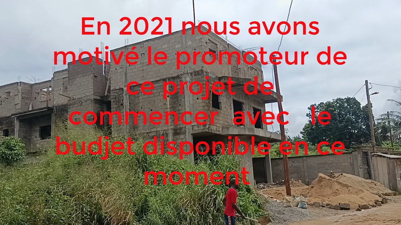 Nous avions motivé le promoteur à lancer ce projet en 2021 avec les moyens disponibles.