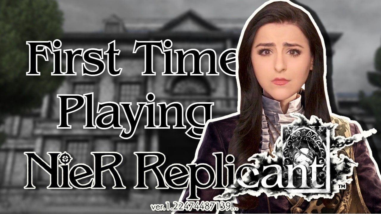 FIRST TIME Playing Nier Replicant