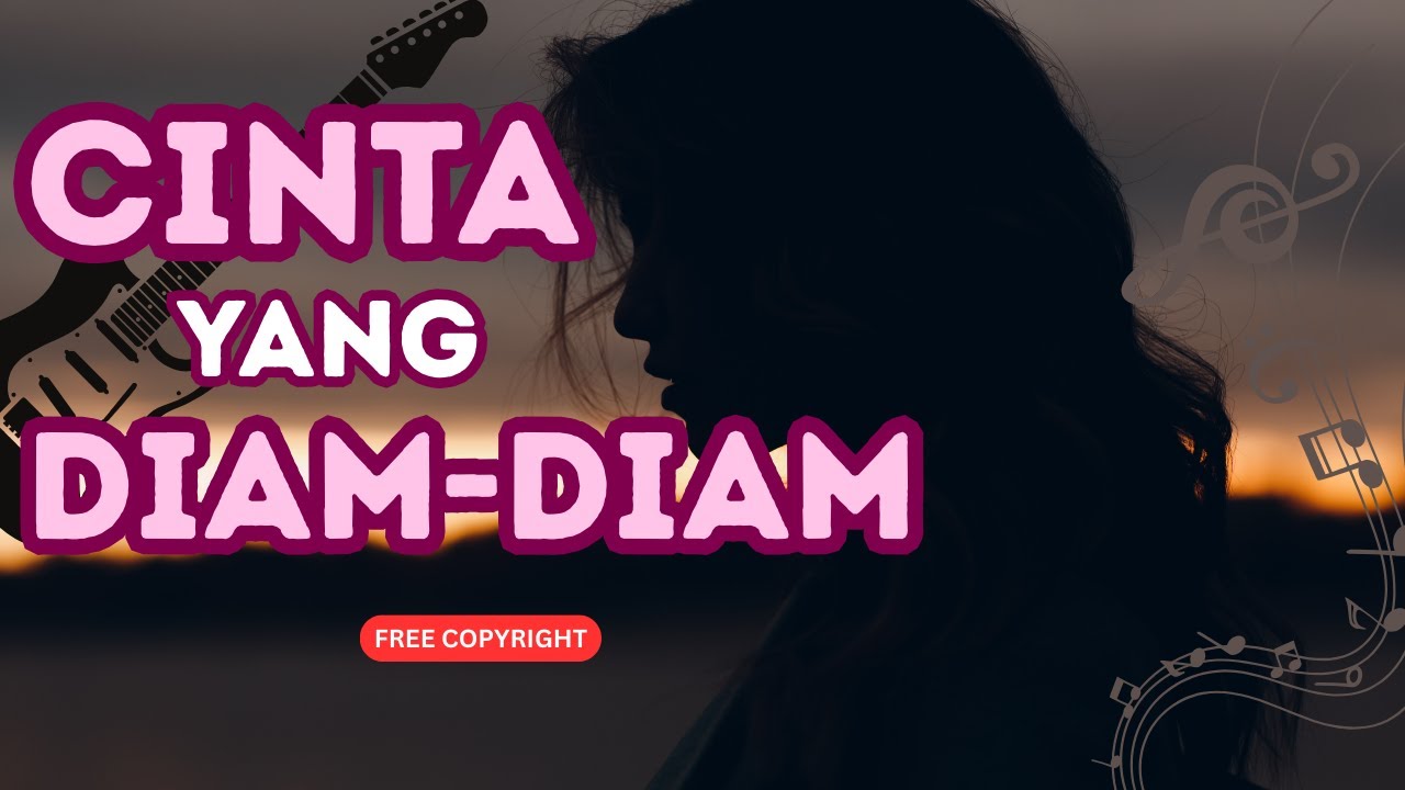 Cinta yang Diam-Diam – Lagu Galau Sendu Paling Menyentuh Hati