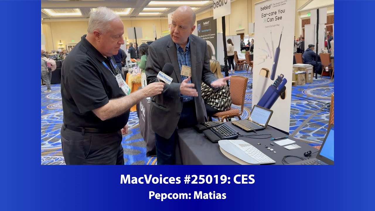 MacVoices #25019: CES Pepcom - Matias