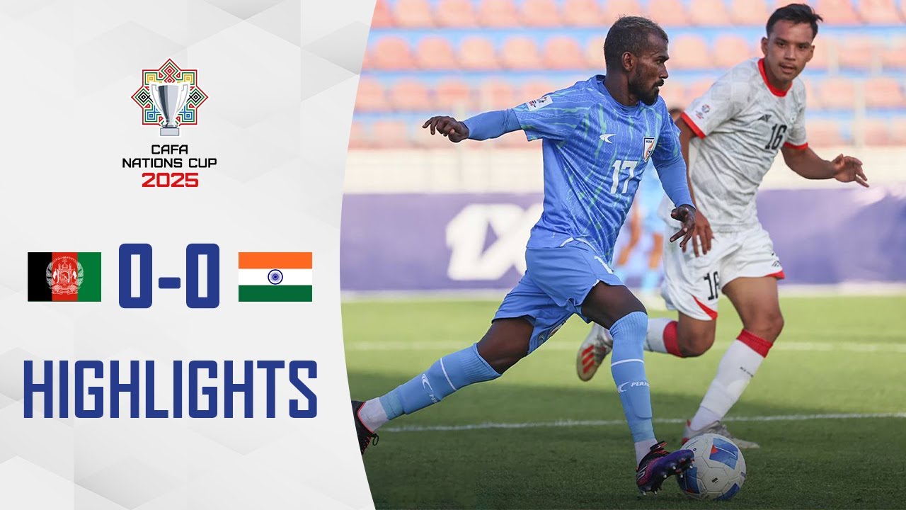 Afghanistan 0-0 India | CAFA Nations Cup 2025 Group B | Highlights