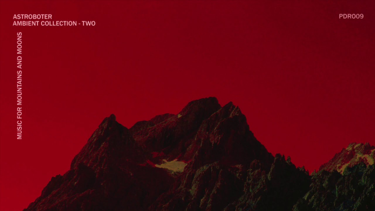 Astroboter - Oshumi [Ambient Collection – Two ]