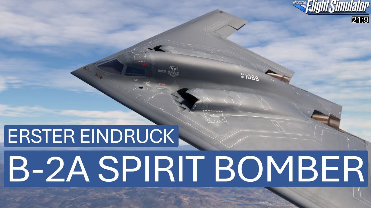 B-2A Spirit - Top Mach Studio - Erster Eindruck | MSFS 2020
