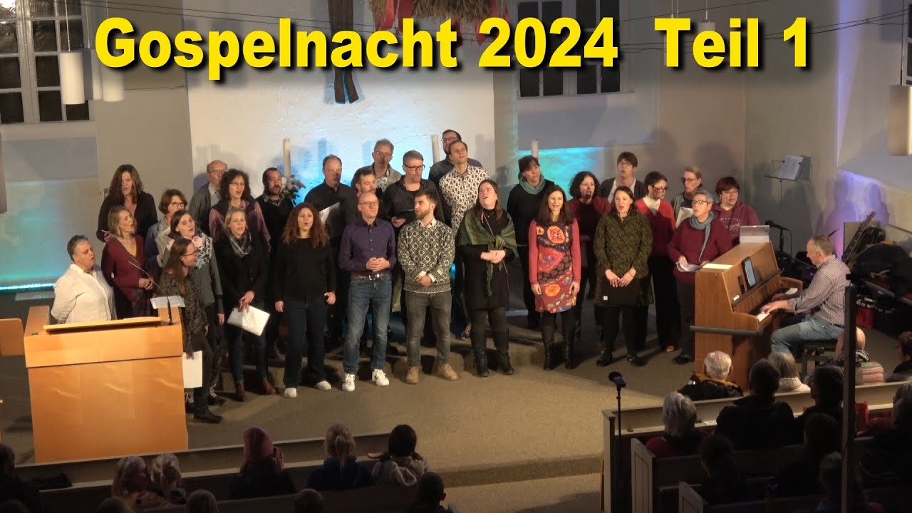 Gospelnacht 2024 Teil 1