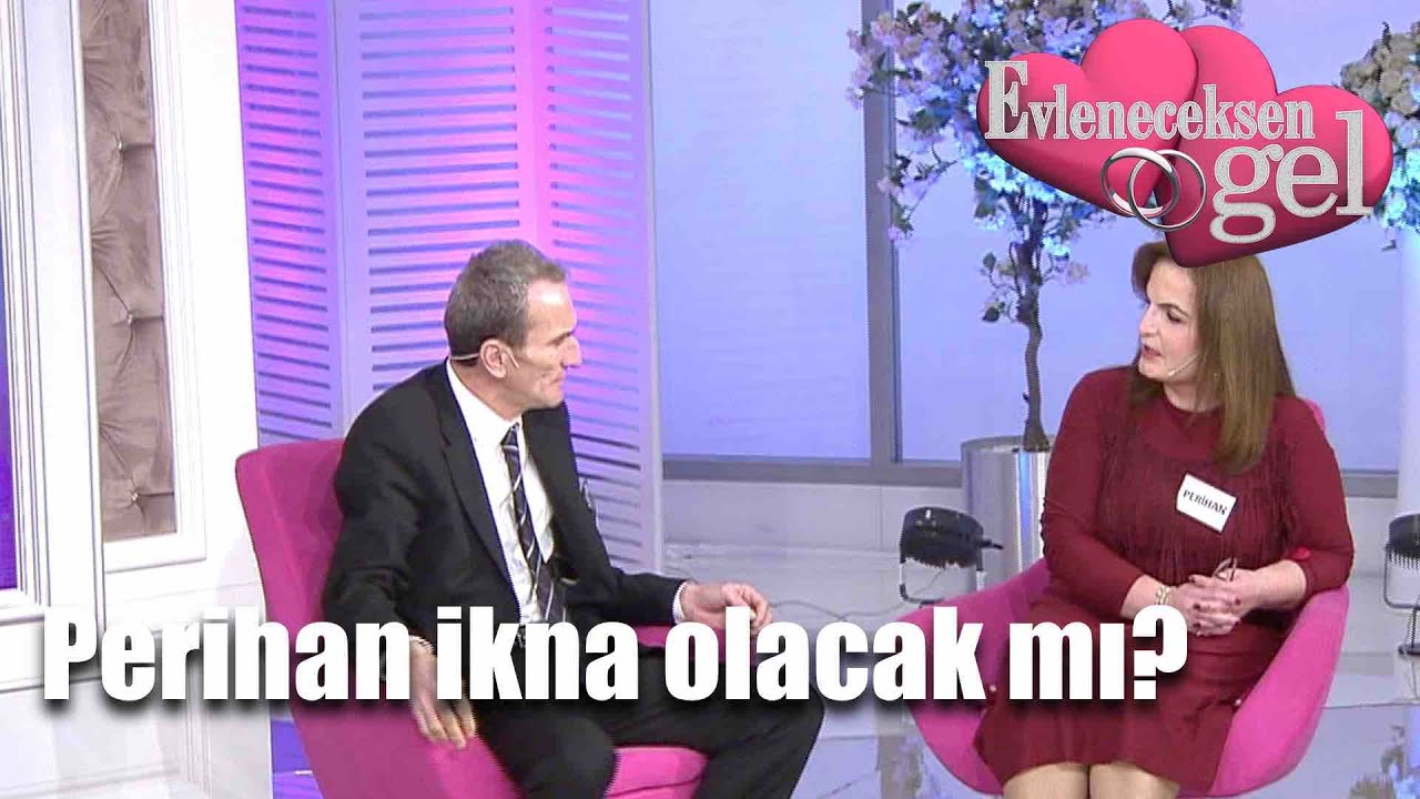 Evleneceksen Gel - Perihan İkna Olacak Mı?