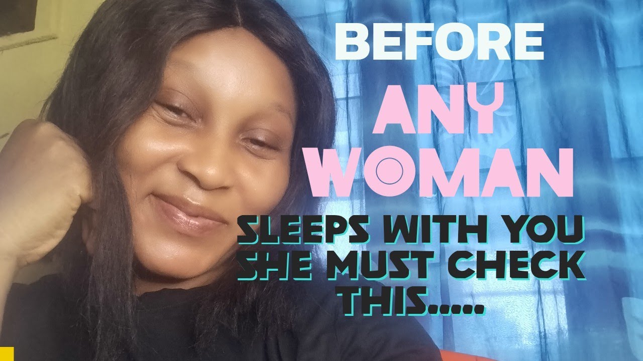 5 things women check before she can sleep with you