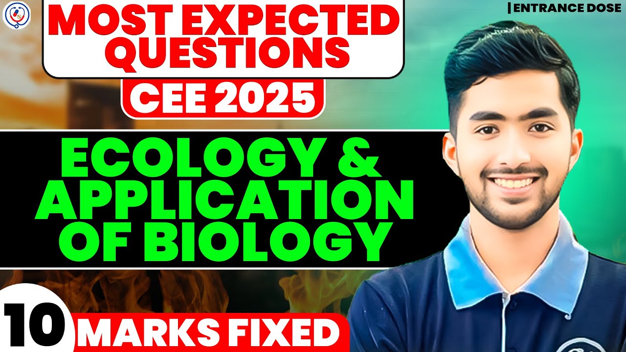 10 Marks Fixed 🔥 | Ecology & Application of Biology | Most Expected CEE Questions 2025 #cee