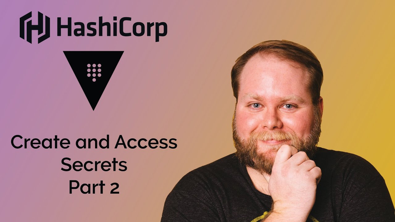 How To Setup Hashicorp Vault: Creating And Accessing Secrets