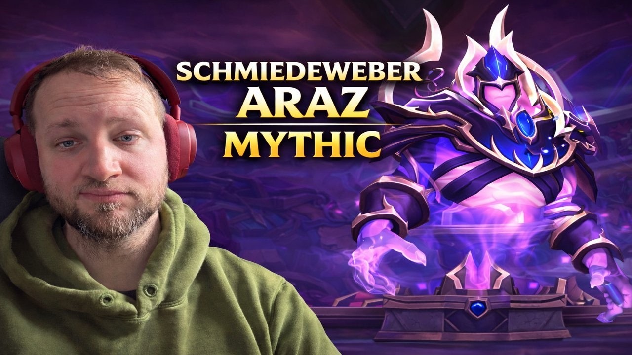 [PREPATCH ] Schmiedeweber Araz | Manaschmiede Omega | Killed by Kaskade des Grauens