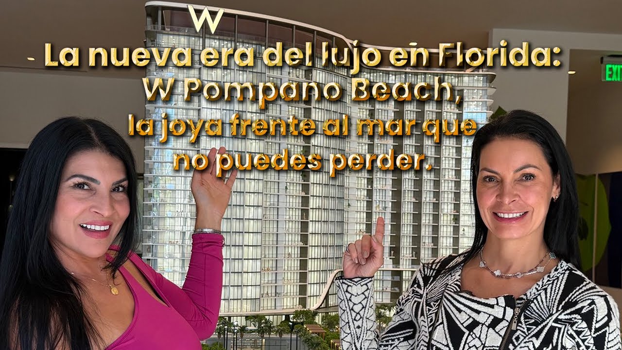 La nueva era del lujo en Florida: W Pompano Beach, la joya frente al mar que no puedes perder.