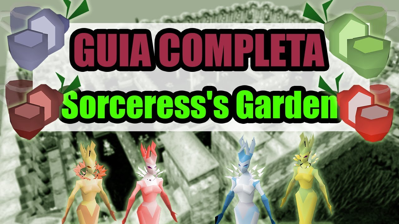 [OSRS] THIEVING  HASTA 90K EXP/HR - SORCERESS´S GARDEN GUIA  [ESPAÑOL]