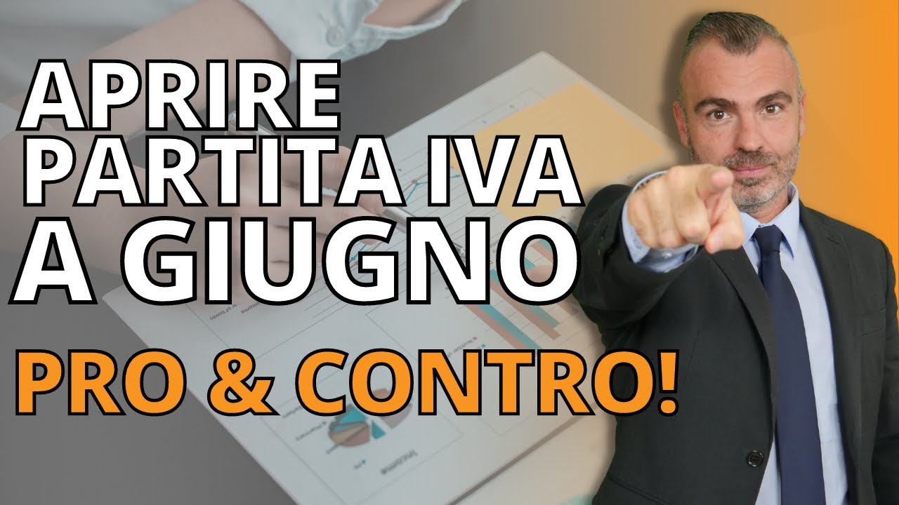 Aprire Partita Iva a Giugno! PRO & CONTRO! Rispondo alle Vostre Domande