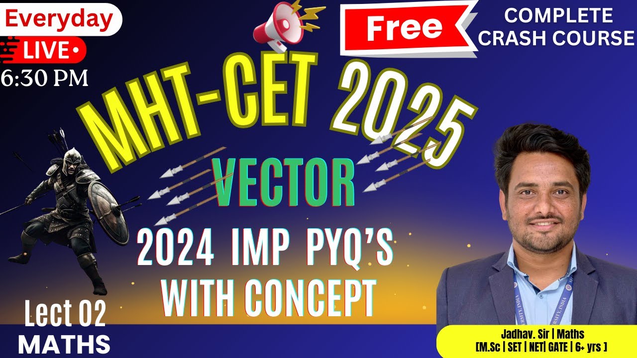 MHT-CET 2025 | VECTOR  2024 CET All PYQ  #mhtcet2025 #mhtcetpyqs #vectors