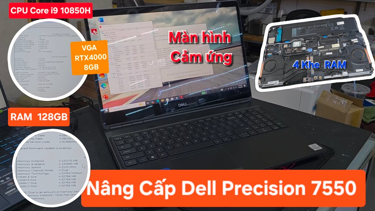 Nâng Cấp Dell Precision 7550 | Core i9 10850H, RAM 128GB, SSD 1000GB, VGA RTX 4000 8GB 