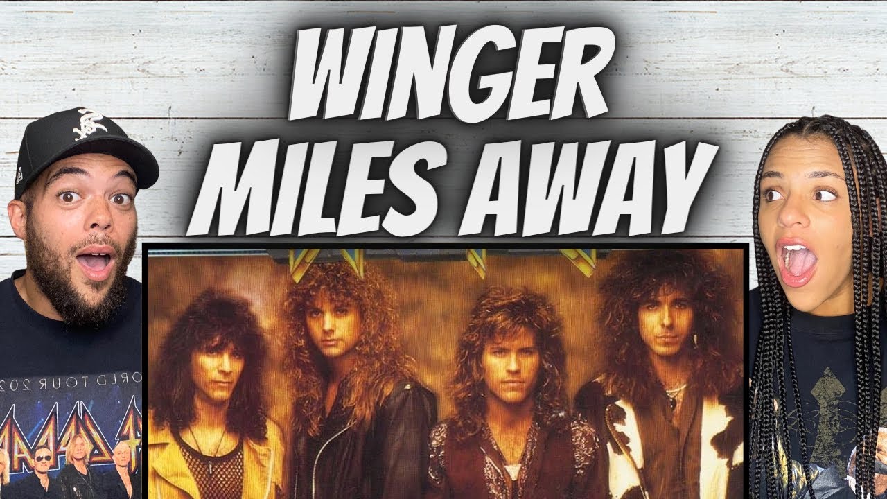 WE LIKE IT!| FIRST TIME HEARING Winger -  Miles Away REACTION