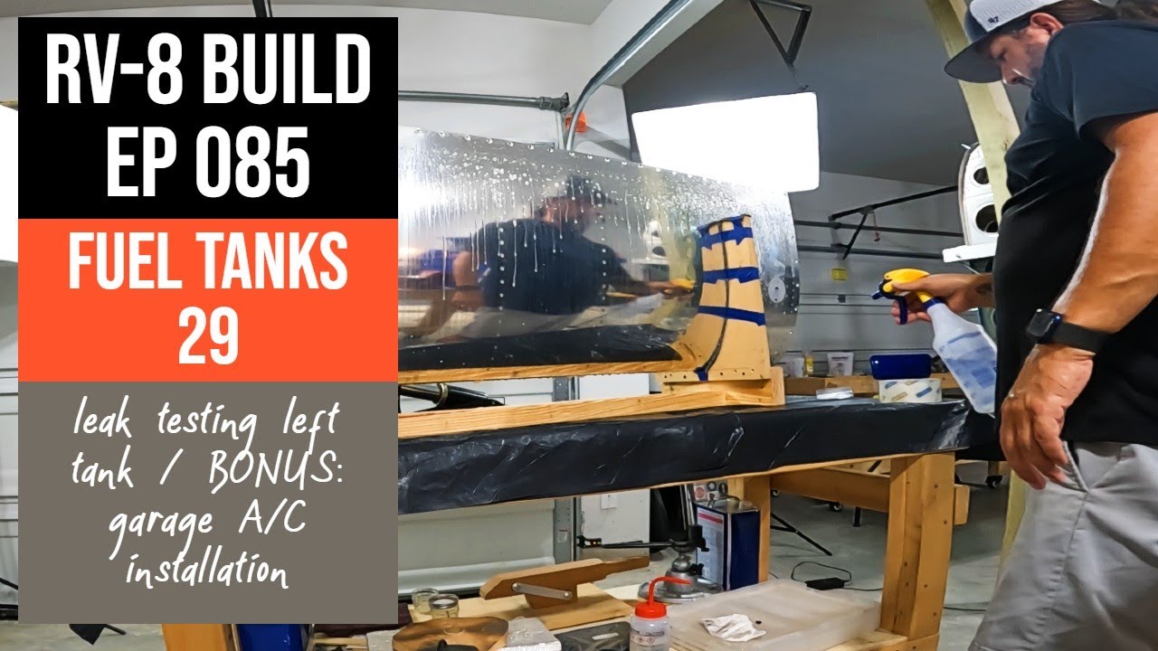 Van's RV-8 Build. Ep 085. Fuel Tanks 29. Leak testing part 1