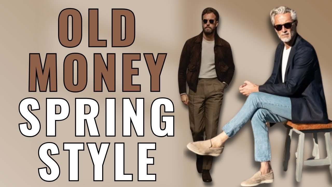 8 Spring Essentials Every Old Money Man NEEDS in 2025