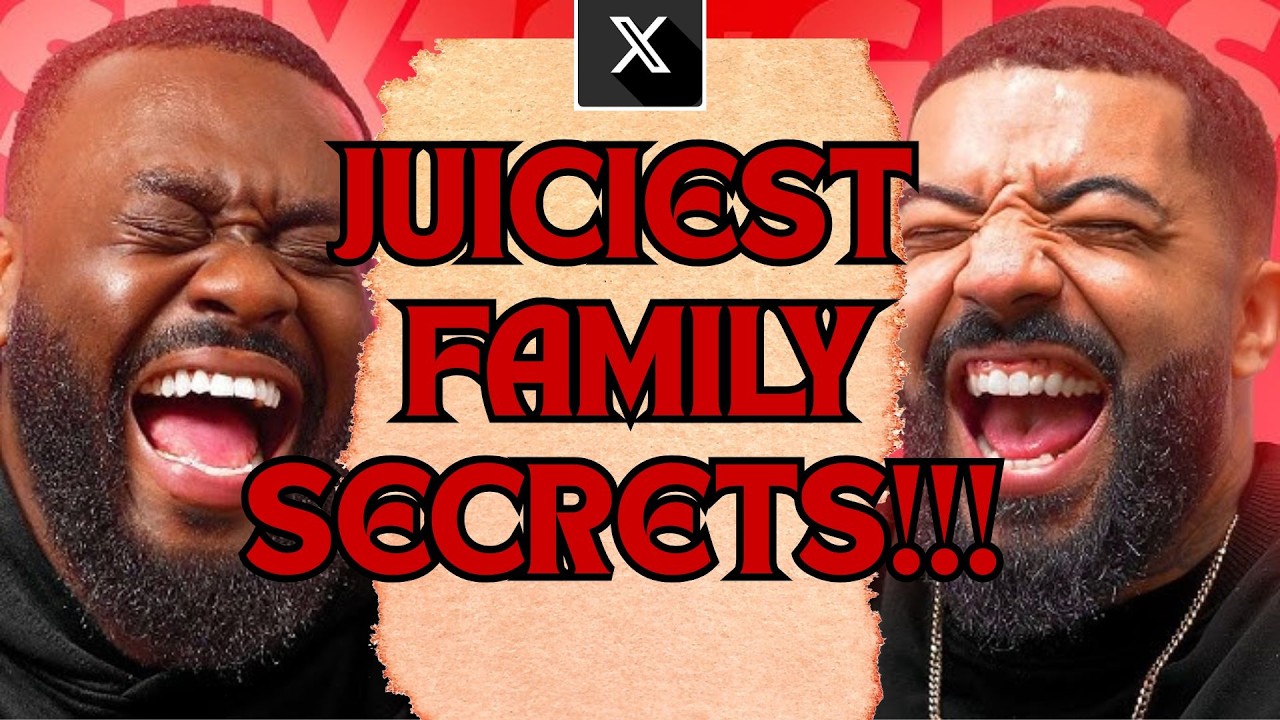 DEEPEST AND MOST HILARIOUS FAMILY SECRETS!!