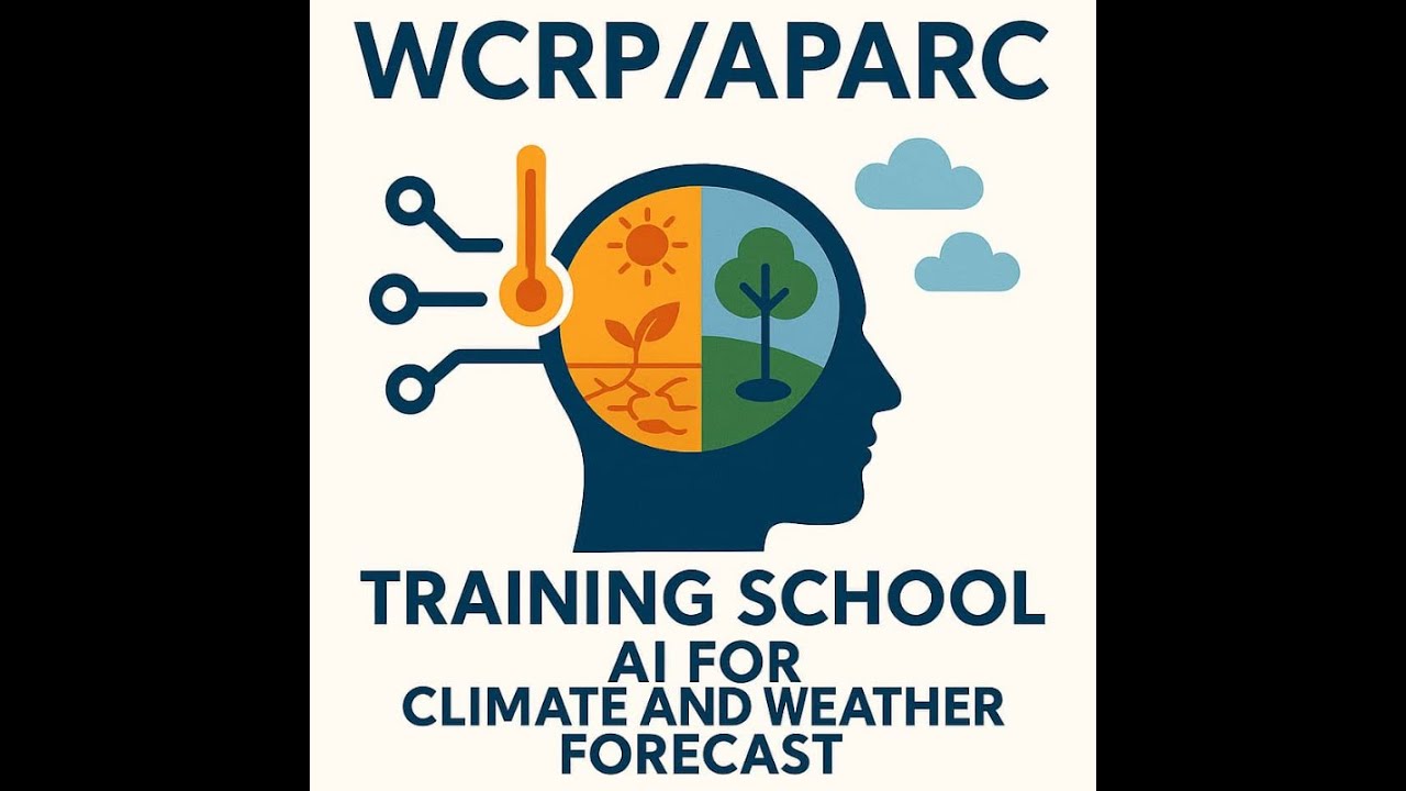 Day 4 - Joint APARC/WCRP Workshop and Training School on AI for Climate and Weather Forecast