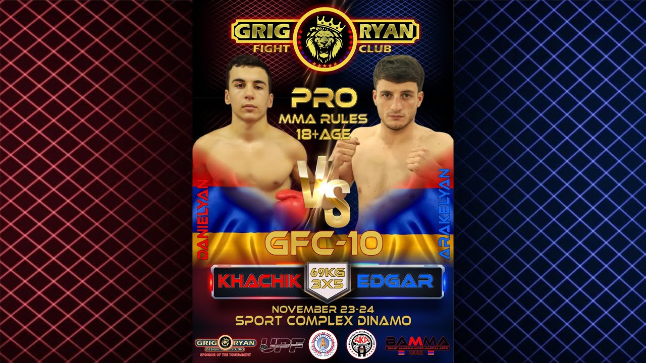 GFC-10 (24.11.24) Khachik Danielyan (Armenia) vs Edgar Arakelyan (Armenia) (MMA)