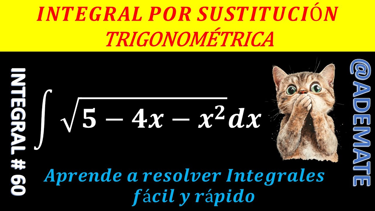 100 integrales por Sustitución Trigonométrica  ejemplo 60 | integral de (sqrt(5-4x-x^2))dx