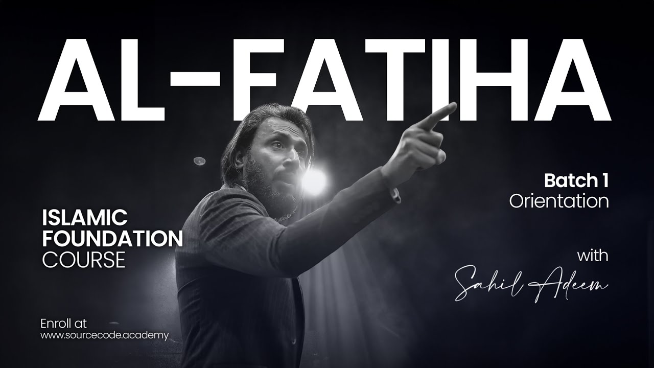 Al-Fateha (Batch 1) Launched | Purpose, Vision & Unique Approach of Islamic Foundation Course