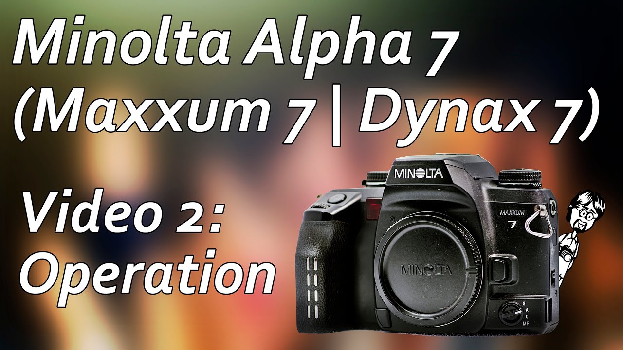 Minolta Maxxum (Alpha, Dynax) 7 Видео 2: Эксплуатация | Режимы съёмки, использование вспышки, как...