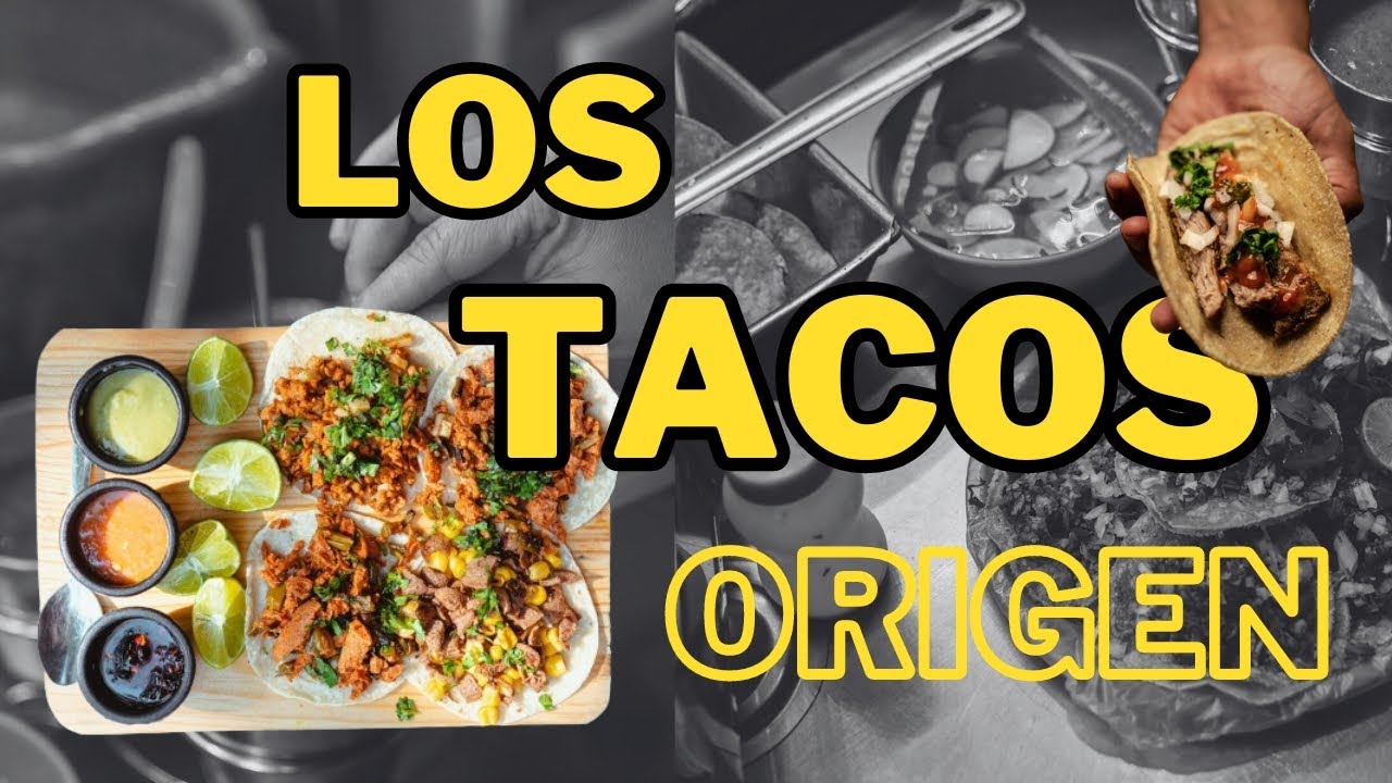 Origen de los deliciosos tacos! Significado de la palabra 
