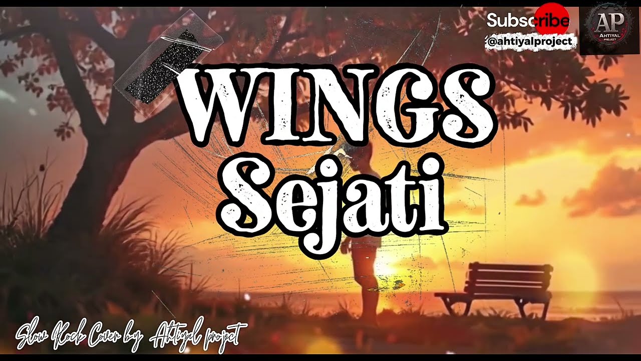 Sejati-Wings|Slow rock cover powerful vibes by ahtiyal project