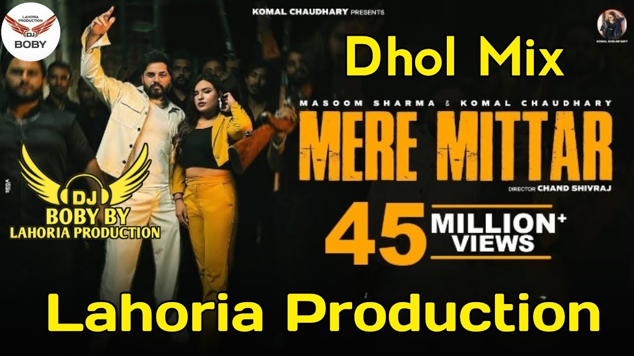 Mere Mittar | Dhol Mix | Masoom Sharma | Lahoria Production | New Haryanvi Song | Latest Haryanvi So