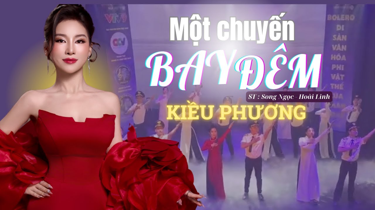 MỘT CHUYẾN BAY ĐÊM (St: Song Ngọc & Hoài Linh) - KIỀU PHƯƠNG - Á Quân GCV Bolero 2025