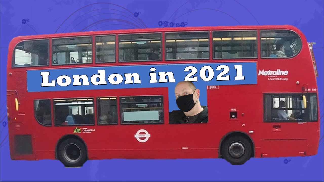 A walk through London - What has changed?