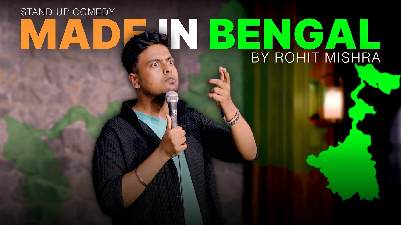 "MADE IN BENGAL" || Stand Up Comedy by Rohit Mishra