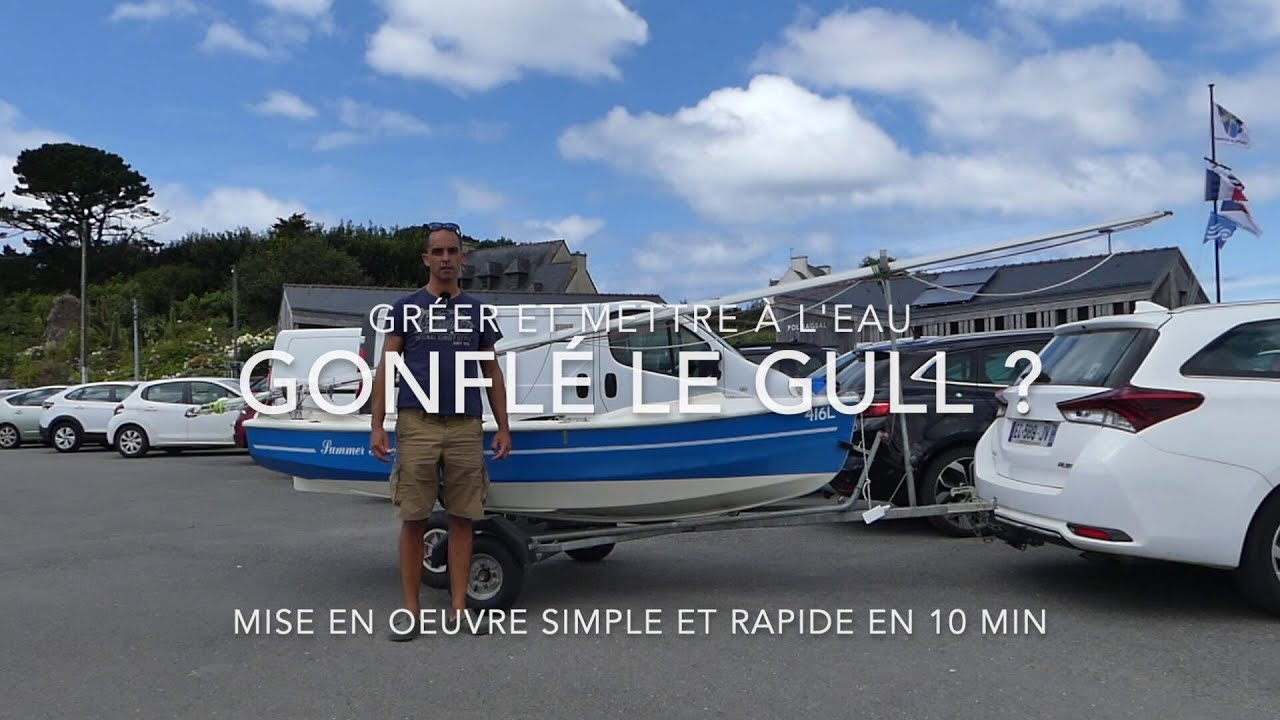 Gréer et Mettre à l'eau en 10 min : Gonflé le Gull ?