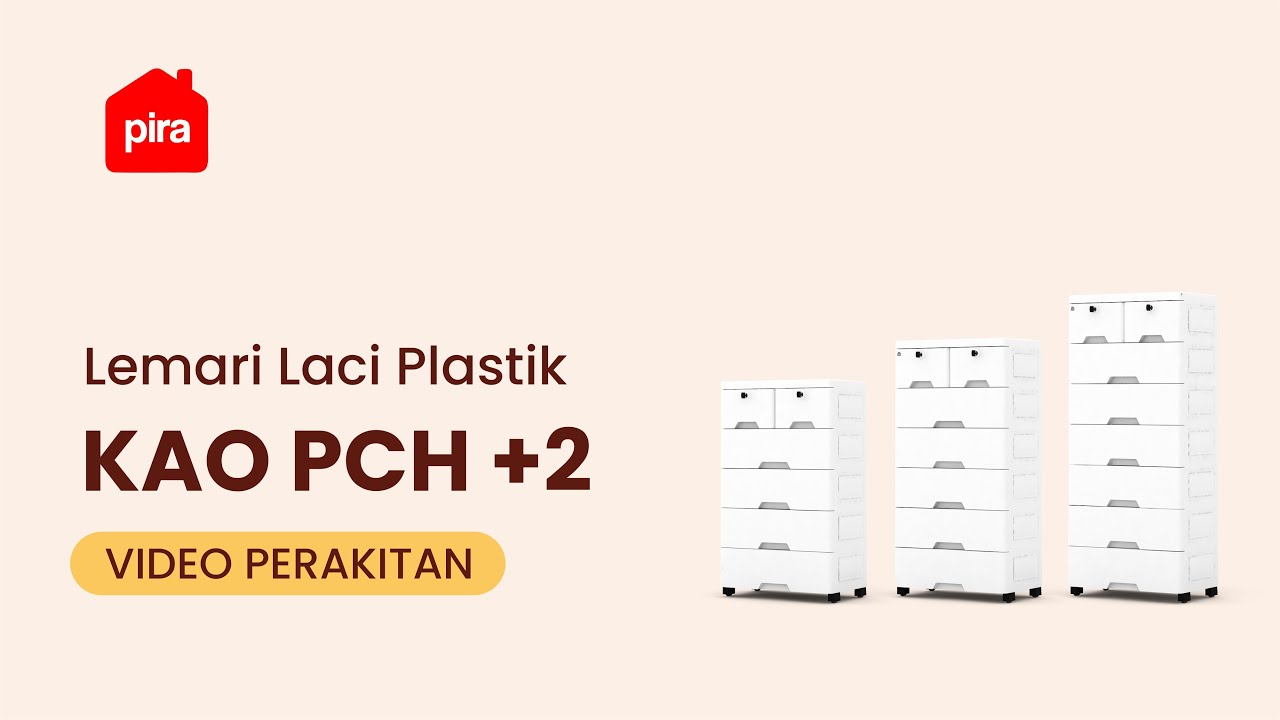 Tutorial Perakitan PIRA METROPOLIS - KAO PCH +2 Lemari Laci Plastik / Lemari Plastik