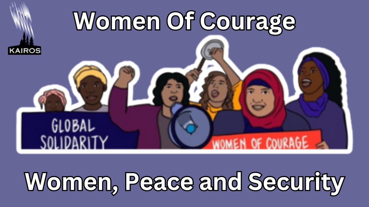 Women Of Courage: Women, Peace and Security program